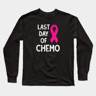 Pink Ribbon Last Day Of Chemo - Breast Cancer Fighter Long Sleeve T-Shirt